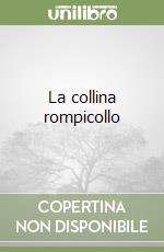 La collina rompicollo libro