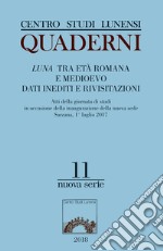 Luna. Tra età romana e Medioevo, dati inediti e rivisitazioni libro