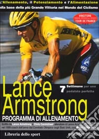 Lance Armstrong. Programma di allenamento
