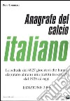 Anagrafe del calcio italiano libro