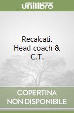 Recalcati. Head coach & C.T. libro