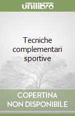 Tecniche complementari sportive libro