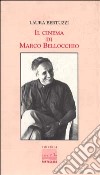Il cinema di Marco Bellocchio libro