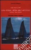 Luna Rossa, sfida agli antipodi libro