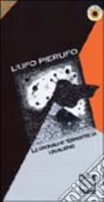 L'UFO Pierufo. Le cronache terrestri di un alieno libro