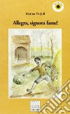 Allegra, signora fame libro