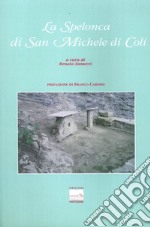 La spelonca di San Michele di Coli libro