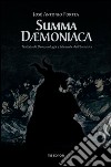 Summa daemoniaca. Trattato di demonologia e manuale dell'esorcista libro