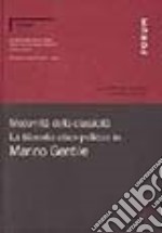 Modernità della classicità. La filosofia etico-politica in Marino Gentile libro