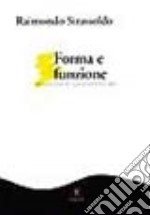 Forma e funzione. Introduzione alla sociologia dell'arte libro