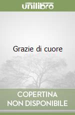 Grazie di cuore libro