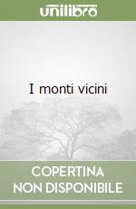 I monti vicini libro