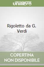 Rigoletto da G. Verdi