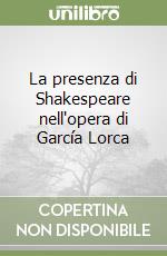 La presenza di Shakespeare nell'opera di García Lorca