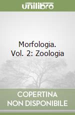 Morfologia. Vol. 2: Zoologia libro