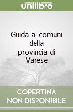 Guida ai comuni della provincia di Varese