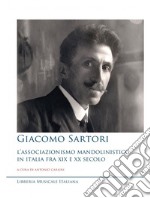 Giacomo Sartori e l'associazionismo mandolinistico libro