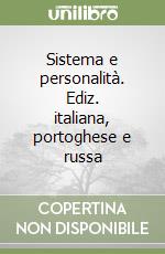 Sistema e personalità. Ediz. italiana, portoghese e russa libro