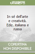 In sé dell'arte e creatività. Ediz. italiana e russa libro