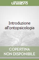 Introduzione all'ontopsicologia libro