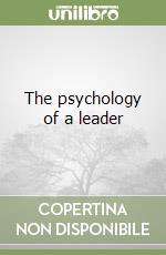 The psychology of a leader libro