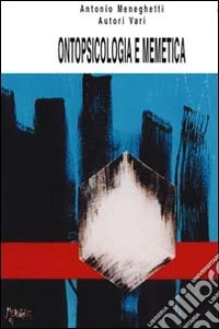 Ontopsicologia e memetica