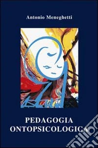 Pedagogia ontopsicologica libro