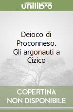 Deioco di Proconneso. Gli argonauti a Cizico