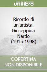Ricordo di un'artista. Giuseppina Nardo (1915-1998) libro