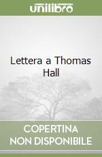 Lettera a Thomas Hall