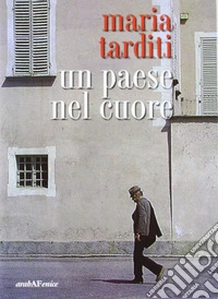 Un paese nel cuore libro