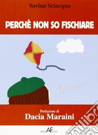 Perchè non so fischiare libro