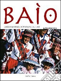 Baio. Antico carnevale del Piemonte occitano