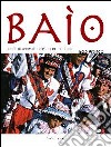 Baio. Antico carnevale del Piemonte occitano libro