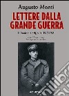 Lettere dalla grande guerra libro di Monti Augusto Tesio G. (cur.)