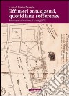 Effimeri entusiasmi quotidiane sofferenze. Storia del manicomio di Racconigi libro