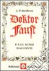 Doktor Faust e gli altri racconti libro