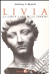 Livia. La First Lady dell'impero libro di Barrett Anthony