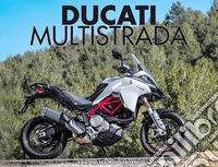 Ducati multistrada. Ediz. illustrata