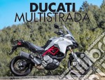 Ducati multistrada. Ediz. illustrata libro