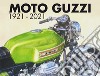 Moto Guzzi 1921-2021. Ediz. italiana e inglese libro