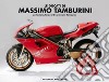 Le Ducati di Massimo Tamburini. Ediz. italiana e inglese libro