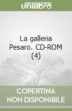 La galleria Pesaro. CD-ROM (4) libro