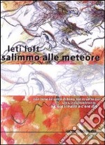 Salimmo alle meteore libro