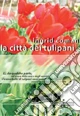 La città dei tulipani