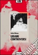 Legami controversi libro