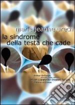 La sindrome della testa che cade libro