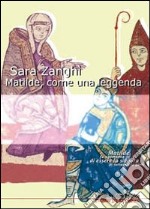 Matilde, come una leggenda libro