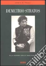 Demetrio Stratos. Alla ricerca della voce-musica. Con CD Audio