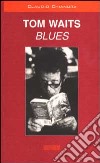 Tom Waits. Blues libro